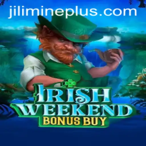 Discover the Thrills of IrishWeekendBonusBuy with JILI MINE